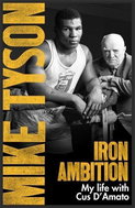 Iron Ambition: Lessons I've Learned from the Man Who Made Me a Champion - Kniha
