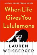When Life Gives You Lululemons - Kniha