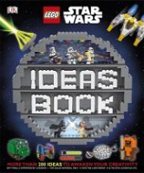LEGO Star Wars Ideas Book: More than 200 Games, Activities, and Building Ideas - Kniha