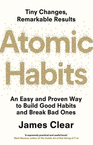 Atomic Habits: An Easy and Proven Way to Build Good Habits and Break Bad Ones - Kniha - Hlavní obrázek