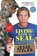 Living with a Seal: 31 Days Training with the Toughest Man on the Planet - Kniha