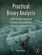 Practical Binary Analysis: Build Your Own Linux Tools for Binary Instrumentation, Analysis, and Disa - Kniha