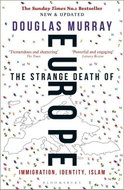 The Strange Death of Europe: Immigration, Identity, Islam - Kniha
