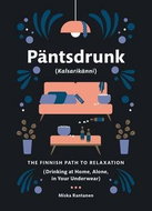 Pantsdrunk: Kalsarikanni: The Finnish Path to Relaxation - Kniha