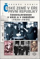 České země v éře první republiky: Československo v krizi a v ohrožení (1930–1935) - Kniha