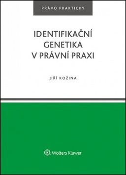 Identifikační genetika v právní praxi - Kniha - Hlavní obrázek