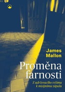 Proměna farnosti: Z udržovacího režimu k misijnímu zápalu - Kniha