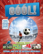 GÓÓL!: Futbal, ako ste ho doteraz nepoznali - Kniha