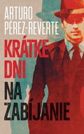 Krátke dni na zabíjanie - Kniha
