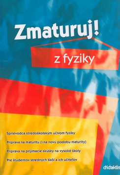 Zmaturuj z fyziky - Kniha - Hlavní obrázek