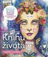 Vytvořte svou Knihu života: Naučte se pracovat se svými emocemi pomocí výtvarných technik - Kniha