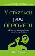 V otázkách jsou odpovědi: Jak získat kladnou odpověď v síťovém marketingu - Kniha