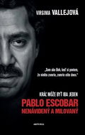 Pablo Escobar Nenávidený a milovaný: Kráľ môže byť iba jeden - Kniha