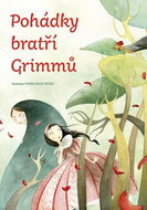 Pohádky bratří Grimmů - Kniha