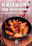 Křížovky do kuchyně Chalupářské recepty - Kniha