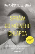 Správa od mŕtveho chlapca: Aféra učiteľky a žiaka prerastie v nebezpečnú hru - Kniha