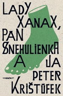 Lady Xanax, pán Snehulienka a ja - Kniha