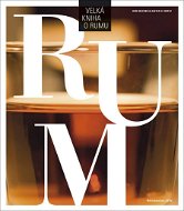 Velká kniha o rumu - Kniha