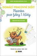Domácí pracovní sešit Písanka pro žáky 1. třídy: Zábavné procvičování - Kniha
