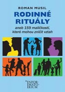 Rodinné rituály: aneb 159 maličkostí, které mohou zničit vztah - Kniha