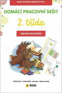 Domácí pracovní sešit 2. třída: český jazyk, matematika, prvouka, zábavné úkoly - Kniha