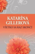 Všetko sa raz skončí - Kniha