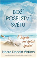 Boží poselství světu: Chápete mě úplně špatně - Kniha