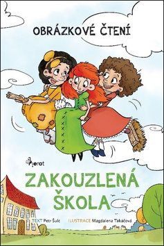 Zakouzlená škola: Obrázkové čtení - Kniha - Hlavní obrázek