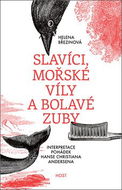 Slavíci, mořské víly a bolavé zuby: Interpretace pohádek Hanse Christiana Andersena - Kniha