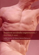 Svůdnost sociálního experimentu: Nový člověk 20. století - Kniha