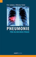 Pneumonie pro klinickou praxi - Kniha