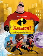 Úžasňákovi 2 Příběh podle filmu - Kniha