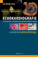 Echokardiografie u pacientů s chronickým onemocněním ledvin: a úvod do kardionefrologie - Kniha