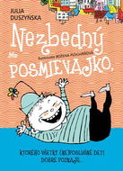 Nezbedný Posmievajko, ktorého všetky (ne)poslušné deti dobre poznajú... - Kniha