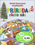 Detská ilustrovaná encyklopédia Príroda okolo nás - Kniha