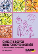Činnosti k rozvoji řečových dovedností dětí: v předškolním vzdělávání - Kniha