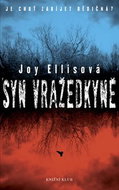 Syn vražedkyně: Je chuť yabíjet dědičná? - Kniha