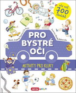 Pro bystré oči Aktivity pro kluky: více než 700 obrázků - Kniha