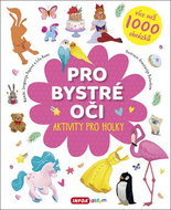 Pro bystré oči Aktivity pro holky: více než 1 000 obrázků - Kniha