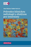 Průvodce klinickou nefrologií a dialýzou pro internisty - Kniha