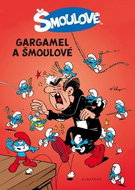 Šmoulové Gargamel a šmoulové - Kniha
