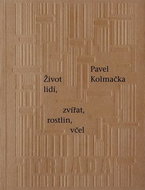 Život lidí, zvířat, rostlin, včel - Kniha