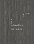 Král na střeše/König auf dem Dach: Výpustka/Eine Auslassung - Kniha