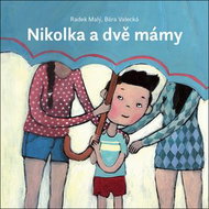 Nikolka a dvě mámy - Kniha