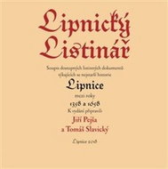Lipnický listinář: Soupis nejstarších listinných dokumentů týkajících se nejstarší historie Lipnice - Kniha