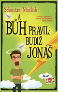 A Bůh pravil: Budiž Jonáš - Kniha