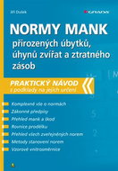 Normy mank přirozených úbytků, úhynů zvířat a ztratného zásob: praktický návod s podklady na jejich  - Kniha