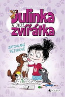 Julinka a její zvířátka Zatoulaní pejsci - Kniha