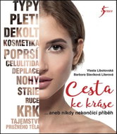 Cesta ke kráse aneb nikdy nekončící příběh - Kniha