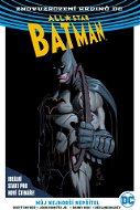Znovuzrození hrdinů DC: All-Star Batman 1: Můj nejhorší nepřítel (brož.) - Kniha